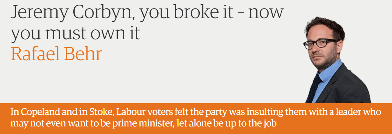 Jeremy Corbyn, you broke it – now you must own it