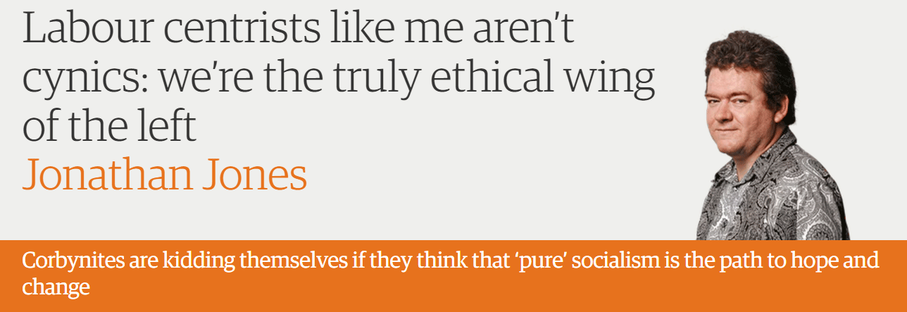 Labour centrists like me aren’t cynics: we’re the truly ethical wing of the left