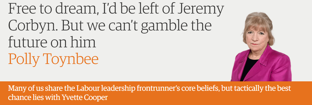 Free to dream, I’d be left of Jeremy Corbyn. But we can’t gamble the future on him
